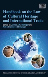 Handbook on the Law of Cultural Heritage and International Trade - James A.R. Nafziger ; Robert Kirkwood Paterson - 9781783478897