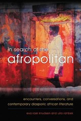 In Search of the Afropolitan - Eva Rask Knudsen ; Ulla Rahbek - 9781783483532
