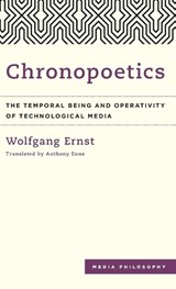 Chronopoetics - Wolfgang Ernst - 9781783485703