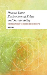 Human Value, Environmental Ethics and Sustainability - Mark Ryan - 9781783487974