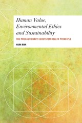 Human Value, Environmental Ethics and Sustainability - Mark Ryan - 9781783487981
