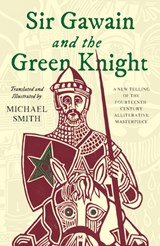 Sir Gawain and the Green Knight - Michael Smith - 9781783525607
