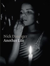 Another Life - Nick Danziger - 9781783526536