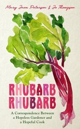 Rhubarb Rhubarb - Mary Jane Paterson ; Jo Thompson - 9781783528707