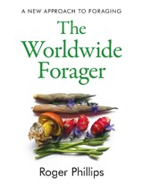 The Worldwide Forager - Roger Phillips - 9781783528820