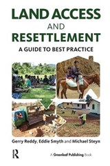 Land Access and Resettlement - Gerry Reddy ; Eddie Smyth ; Michael Steyn - 9781783532131