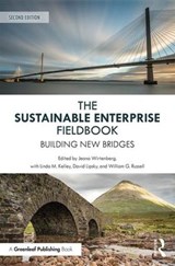 The Sustainable Enterprise Fieldbook - Jeana Wirtenberg ; Linda M. Kelley ; David Lipsky ; William G. Russell - 9781783534173