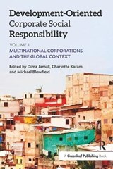Development-Oriented Corporate Social Responsibility: Volume 1 - Michael Blowfield ; Charlotte Karam ; Dima Jamali - 9781783534760