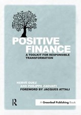 Positive Finance - Herve Guez ; Philippe Zaouati - 9781783535163