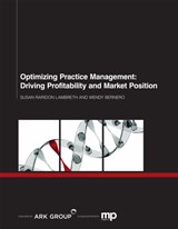 Optimizing Practice Management - Susan Raridon Lambreth ; Wendy Bernero - 9781783581979