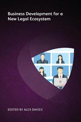 Business Development for a New Legal Ecosystem - Alex Davies - 9781783583980