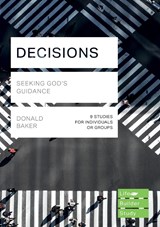 Decisions (Lifebuilder Study Guides): Seeking God's Guidance - Donald Baker - 9781783598458