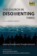 The Church in Disorienting Times - Jonathan Andrews - 9781783684342