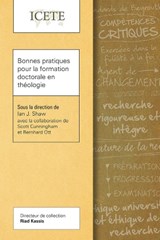 Bonnes pratiques pour la formation doctorale en theologie - Ian J. Shaw - 9781783685264