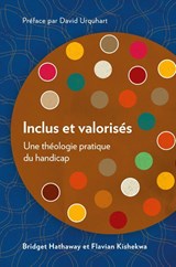 Inclus et valorises - Bridget Hathaway ; Flavian Kishekwa - 9781783687657