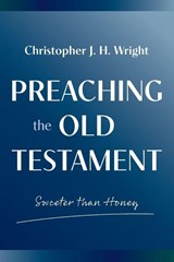 Sweeter Than Honey - Christopher J. H. Wright - 9781783689347