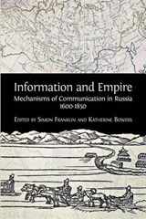 Information and Empire - Simon Franklin ; Katherine Bowers - 9781783743735