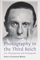 Photography in the Third Reich - Christopher Webster - 9781783749140