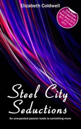 Steel City Seductions - Elizabeth Coldwell - 9781783755059