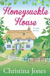 Honeysuckle House - Christina Jones - 9781783755707