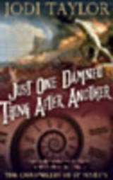 Just One Damned Thing After Another - Jodi Taylor - 9781783756353
