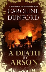 Death by Arson - DUNFORD,  Caroline - 9781783757152