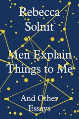 Men explain things to me | Rebecca Solnit | 