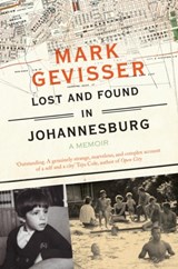 Lost and Found in Johannesburg - Mark Gevisser - 9781783780990