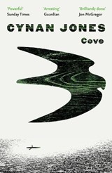 Cove - Cynan Jones - 9781783783861