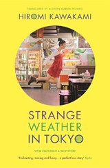 Strange Weather in Tokyo - Hiromi (Y) Kawakami - 9781783785797