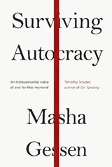 Surviving Autocracy - Mx M. Gessen - 9781783786787