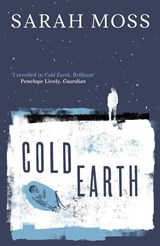 Cold Earth - Sarah Moss - 9781783787845