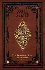The Diamond Lens - Fitz-James O'Brien - 9781783800520