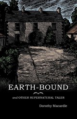 Earth-Bound - Dorothy Macardle - 9781783807383