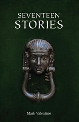 Seventeen Stories - Mark Valentine - 9781783807437
