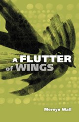 A Flutter of Wings - Mervyn Wall - 9781783807642