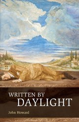 Written by Daylight - John Howard - 9781783807727