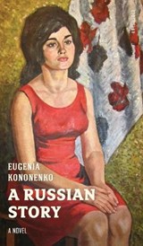 A Russian Story - Eugenia Kononenko - 9781783840120