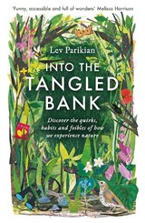 Into The Tangled Bank - Lev Parikian - 9781783965830