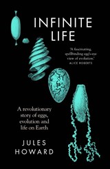 Infinite Life - Jules Howard - 9781783968275