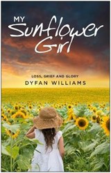 My Sunflower Girl - WILLIAMS,  Dyfan - 9781783972593