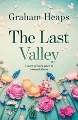 The Last Valley - HEAPS,  Graham - 9781783972968