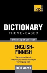 Theme-based dictionary British English-Finnish - 5000 words - Andrey Taranov - 9781784001858