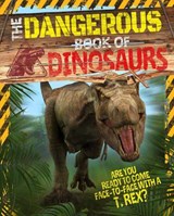 The Dangerous Book of Dinosaurs - MILES,  Liz - 9781784041960
