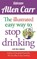 The Illustrated Easy Way to Stop Drinking, Allen Carr - Paperback - 9781784045043