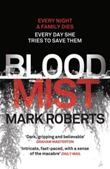 Blood Mist - Mark Roberts - 9781784082901
