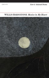 Mexico in My Heart - BARNSTONE,  Willis - 9781784100148
