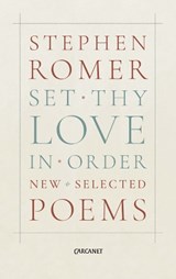 Set Thy Love in Order - Stephen Romer - 9781784103767