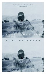 Sweet Nothings - Rory Waterman - 9781784109394
