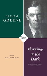 Mornings in the Dark - Graham Greene - 9781784109998